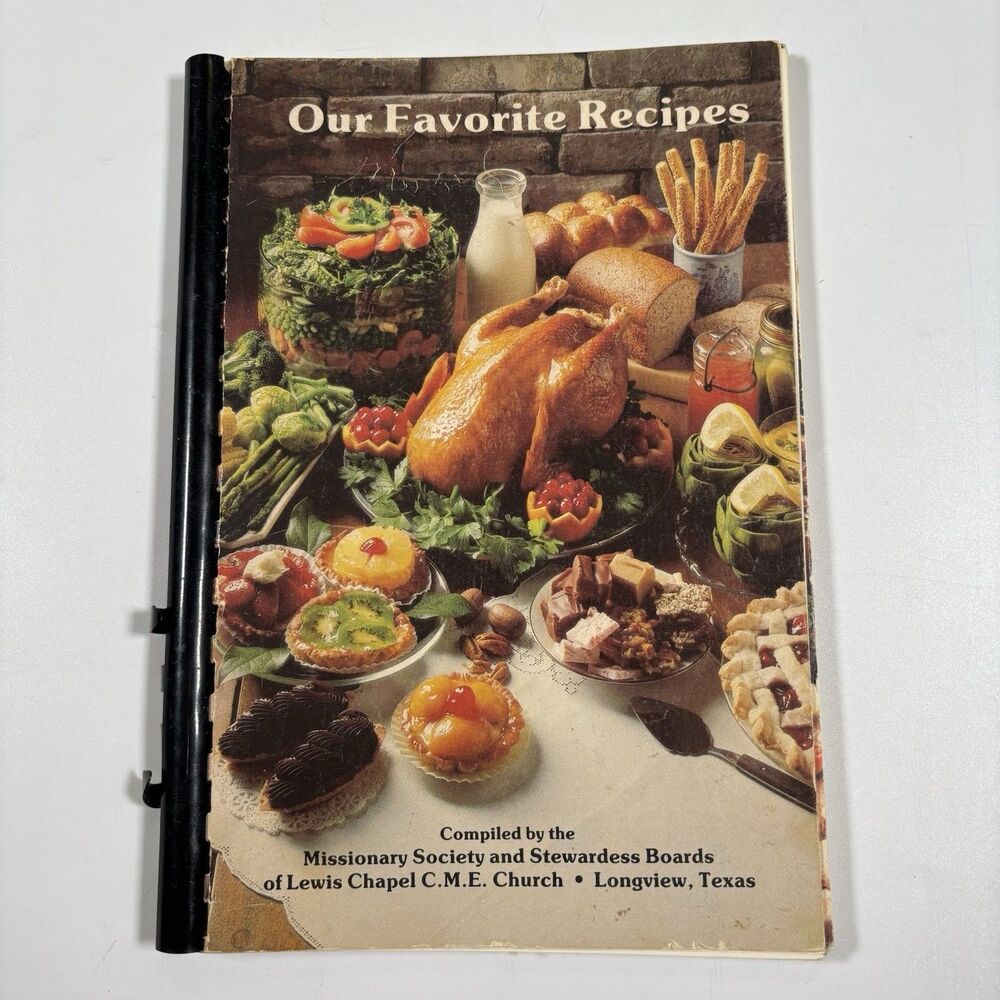 Missionary Society Stewardess Boards Lewis Chapel Church Longview TX Cookbook